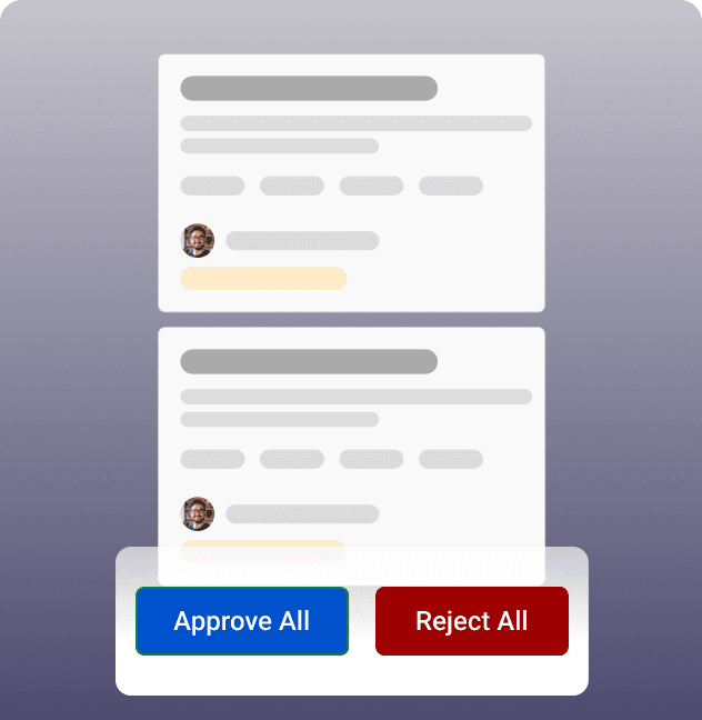 Quick approvals and rejections