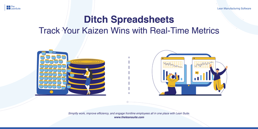 Ditch Spreadsheets: Track Your Kaizen Wins with Real-Time Metrics
